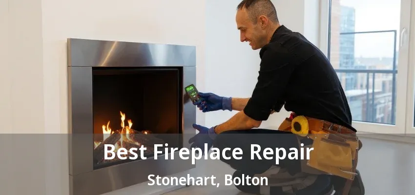 Best Fireplace Repair Stonehart, Bolton - ON Best Fireplace Repair Stonehart, Bolton - ON