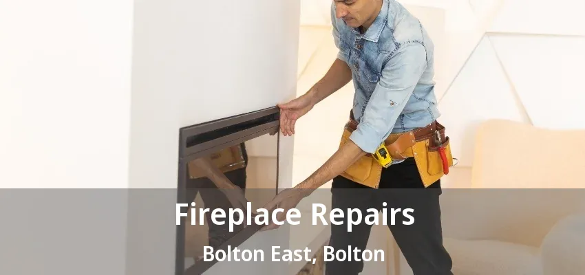 Fireplace Repairs Bolton East, Bolton - ON Fireplace Repairs Bolton East, Bolton - ON