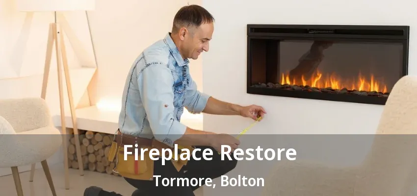 Fireplace Restore Tormore, Bolton - ON