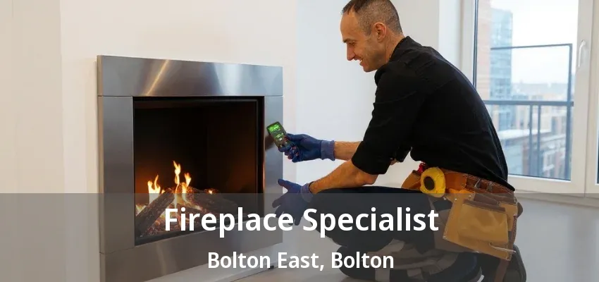 Fireplace Specialist Bolton East, Bolton - ON