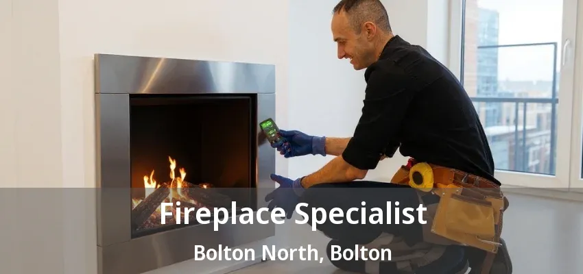 Fireplace Specialist Bolton North, Bolton - ON Fireplace Specialist Bolton North, Bolton - ON
