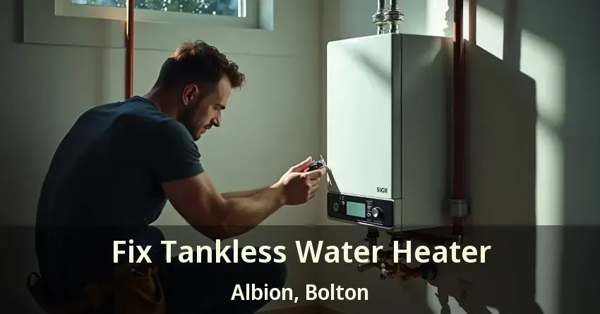 Fix Tankless Water Heater Albion, Bolton - ON Fix Tankless Water Heater Albion, Bolton - ON