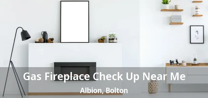 Gas Fireplace Check Up Near Me Albion, Bolton - ON