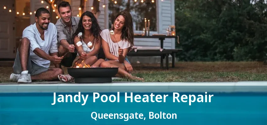 Jandy Pool Heater Repair Queensgate, Bolton - ON