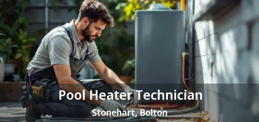 Pool Heater Technician Stonehart, Bolton - ON Pool Heater Technician Stonehart, Bolton - ON