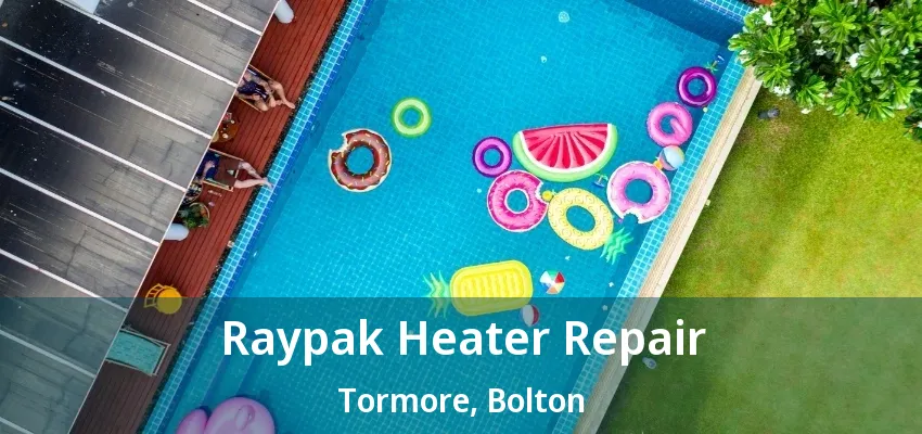 Raypak Heater Repair Tormore, Bolton - ON Raypak Heater Repair Tormore, Bolton - ON