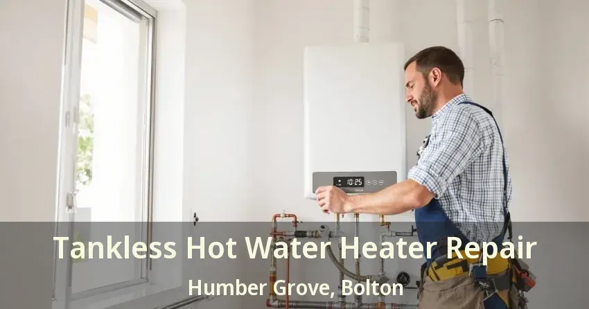Tankless Hot Water Heater Repair Humber Grove, Bolton - ON